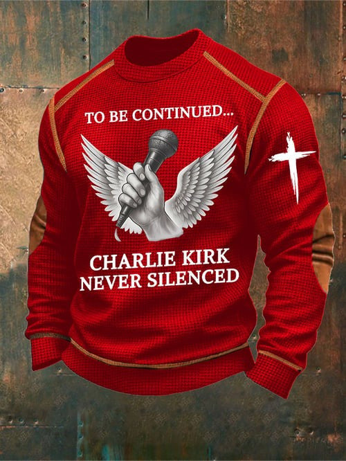 To Be Continued Charlie Kirk Merch Sweatshirt Never Silent Faith I Am Charlie Shirt