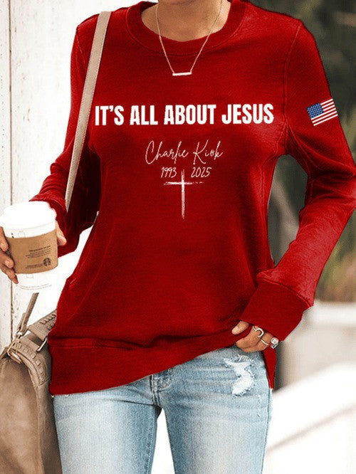Charlie Kirk It's All About Jesus Sweatshirt 1993 2025 Holy Cross Charlie Kirk Gifts