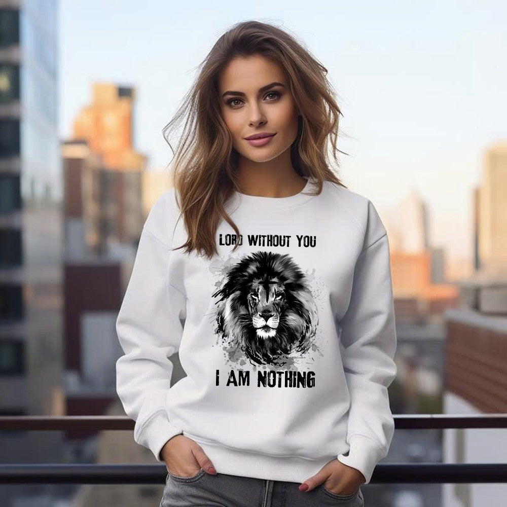 Lion Of Judah Lord Without You I Am Nothing Sweatshirt Mens Christian Shirt Apparel