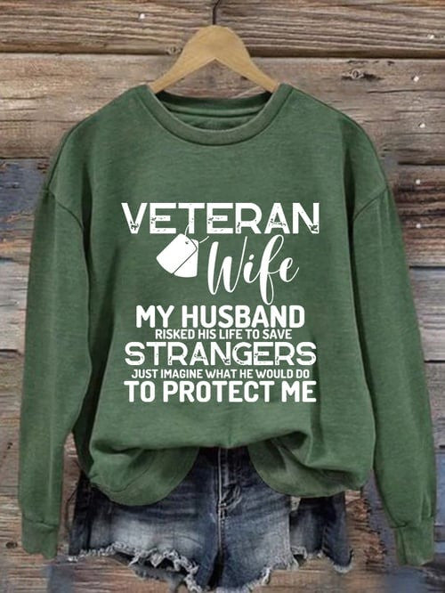 US Veteran Sweatshirt Veteran Wife Just Imagine What He Would Do To Protect Me Patriotic Gifts