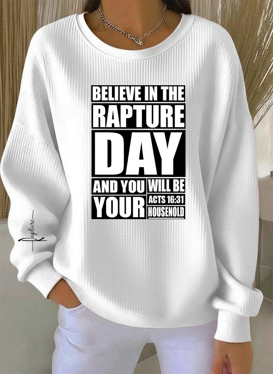 Rapture Women's Sweatshirt Believe In The Rapture Day Religious Faith Gift Apparel