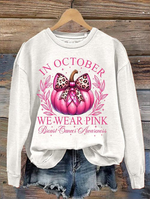 Pumpkin In October We Wear Pink Sweatshirt Breast Cancer Awareness Ribbon Support Gifts