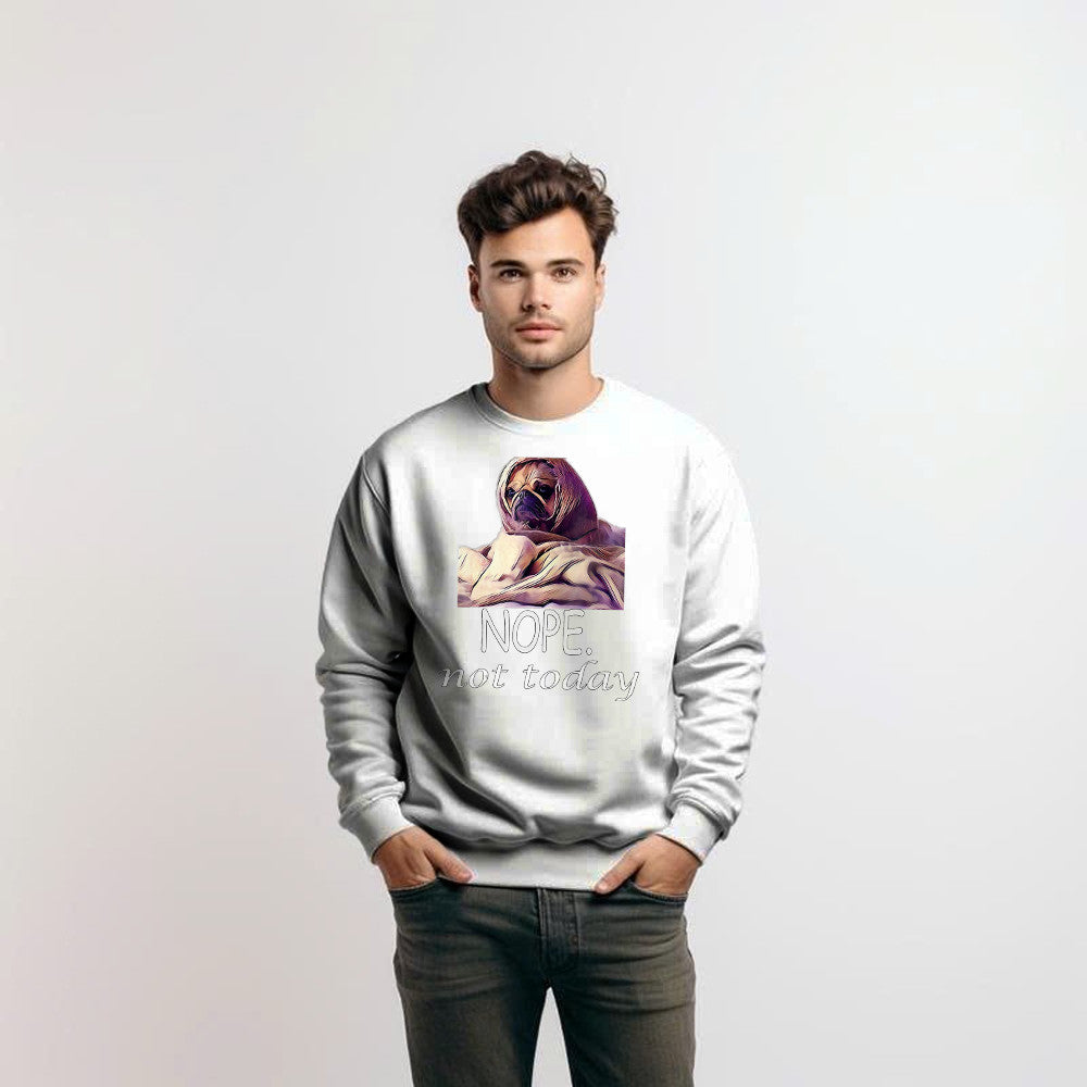 Pug Nope Not Today Sweatshirt Dog Lover Funny Pug Shirt Graphic Tee