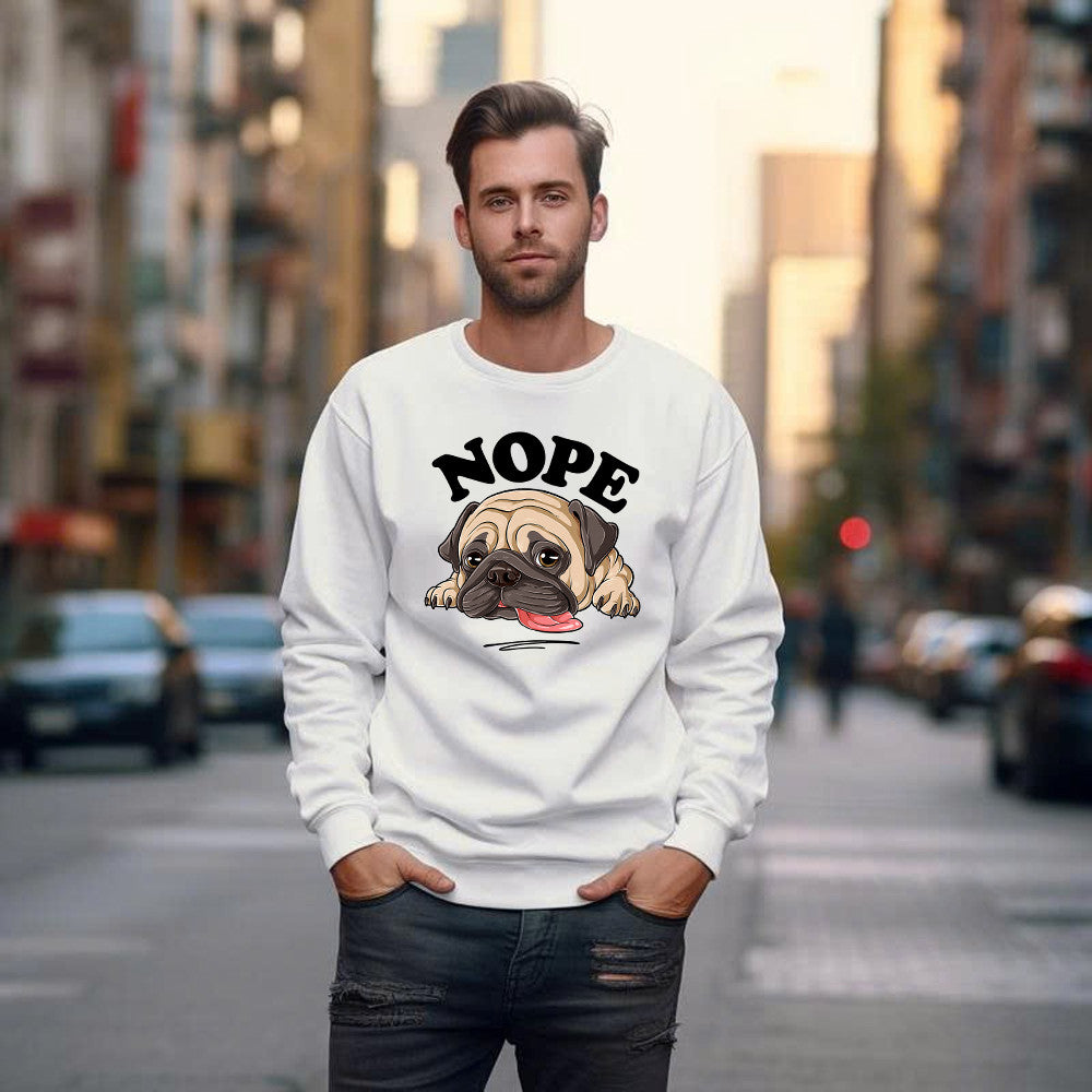 Pug Nope Shirt Lazy Funny Pug Dog Lovers Sweatshirt Birthday Ideas For Him
