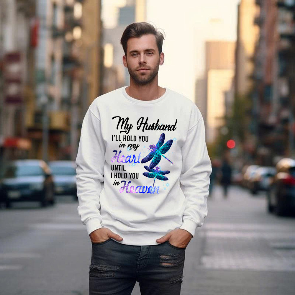 Dragonfly I Will Hold You In My Heart In Heaven Sweatshirt Sympathy Gifts For Loss Of Husband