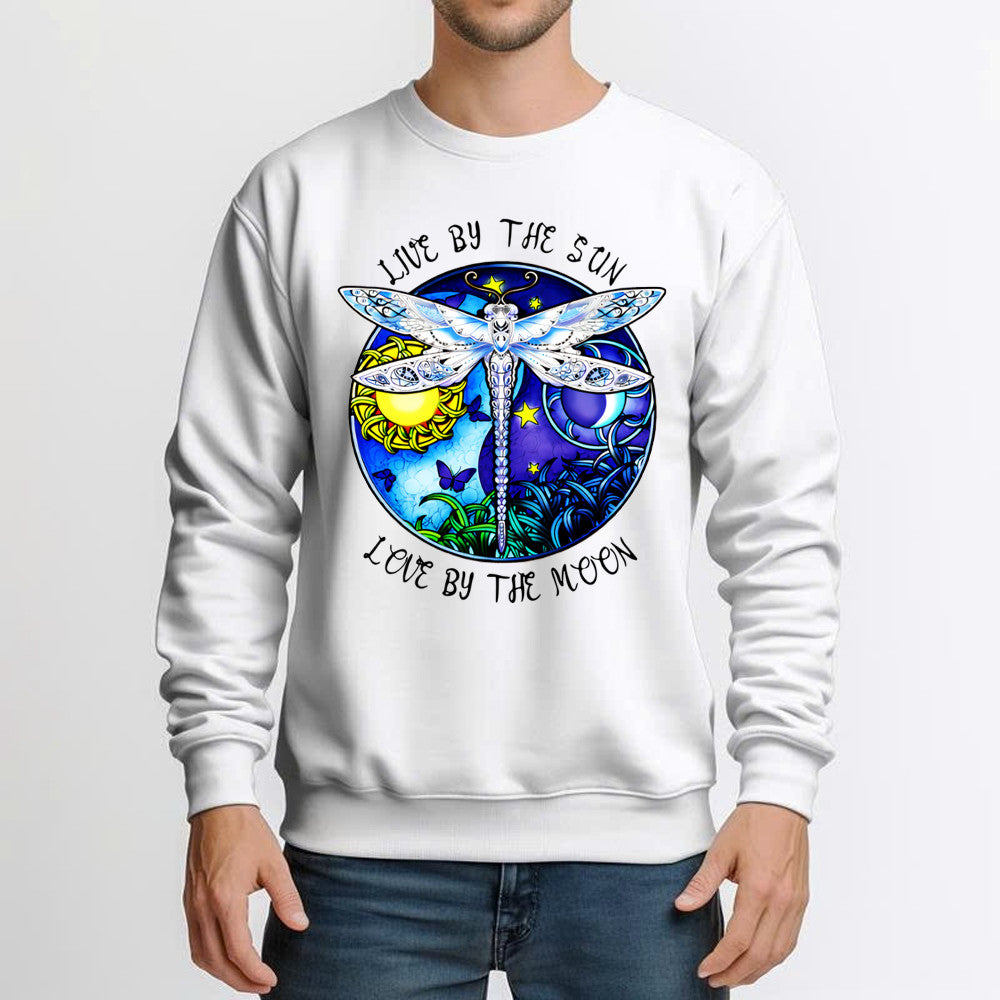 Dragonfly Live By The Sun Love By The Moon Shirt With Sayings Dragonfly Sweatshirt Women