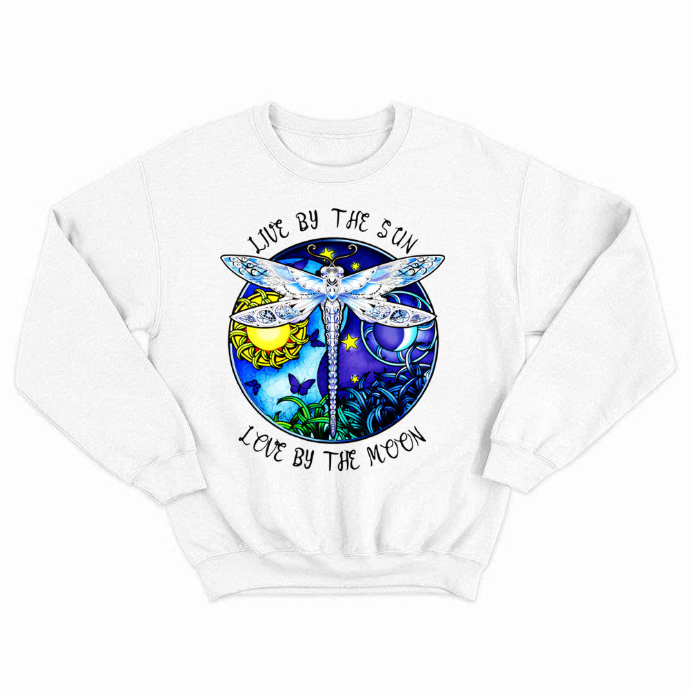 Dragonfly Live By The Sun Love By The Moon Shirt With Sayings Dragonfly Sweatshirt Women