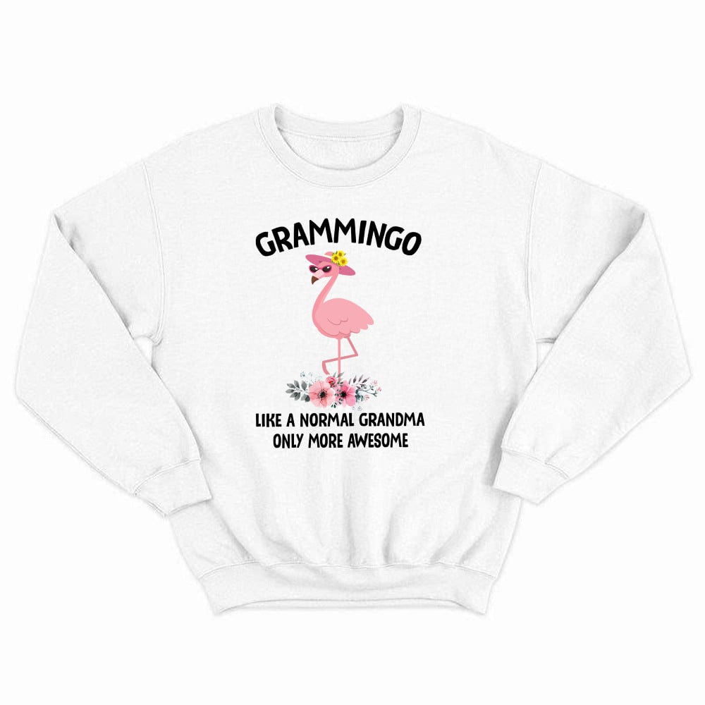 Grammingo Like Normal Grandma Only More Awesome Sweatshirt Flamingo Woman Fun Tees Gifts For Grandma