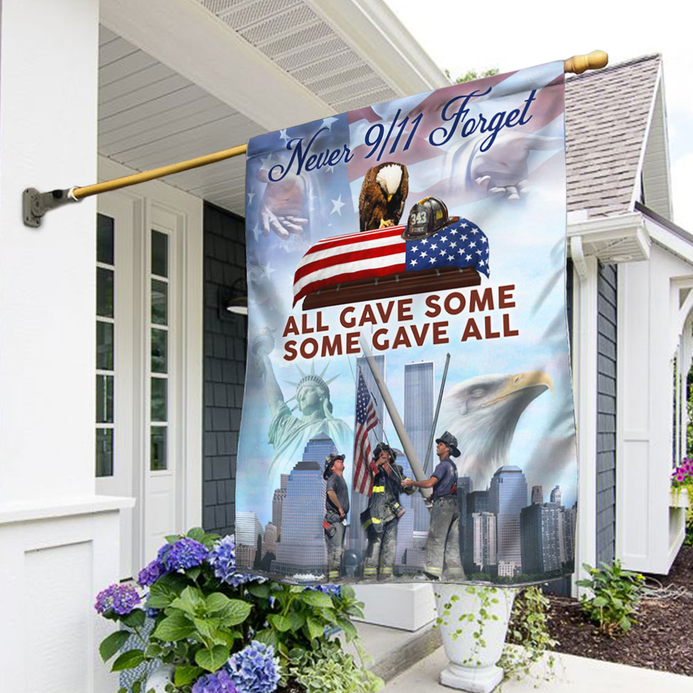 911 Flag All Gave Some Some Gave All - Never We Forget - Liberish