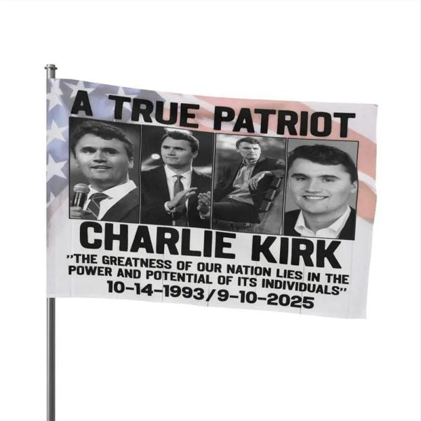 A True Patriot Charlie Kirk Flag Charlie Kirk Freedom Merch Memorial Gifts