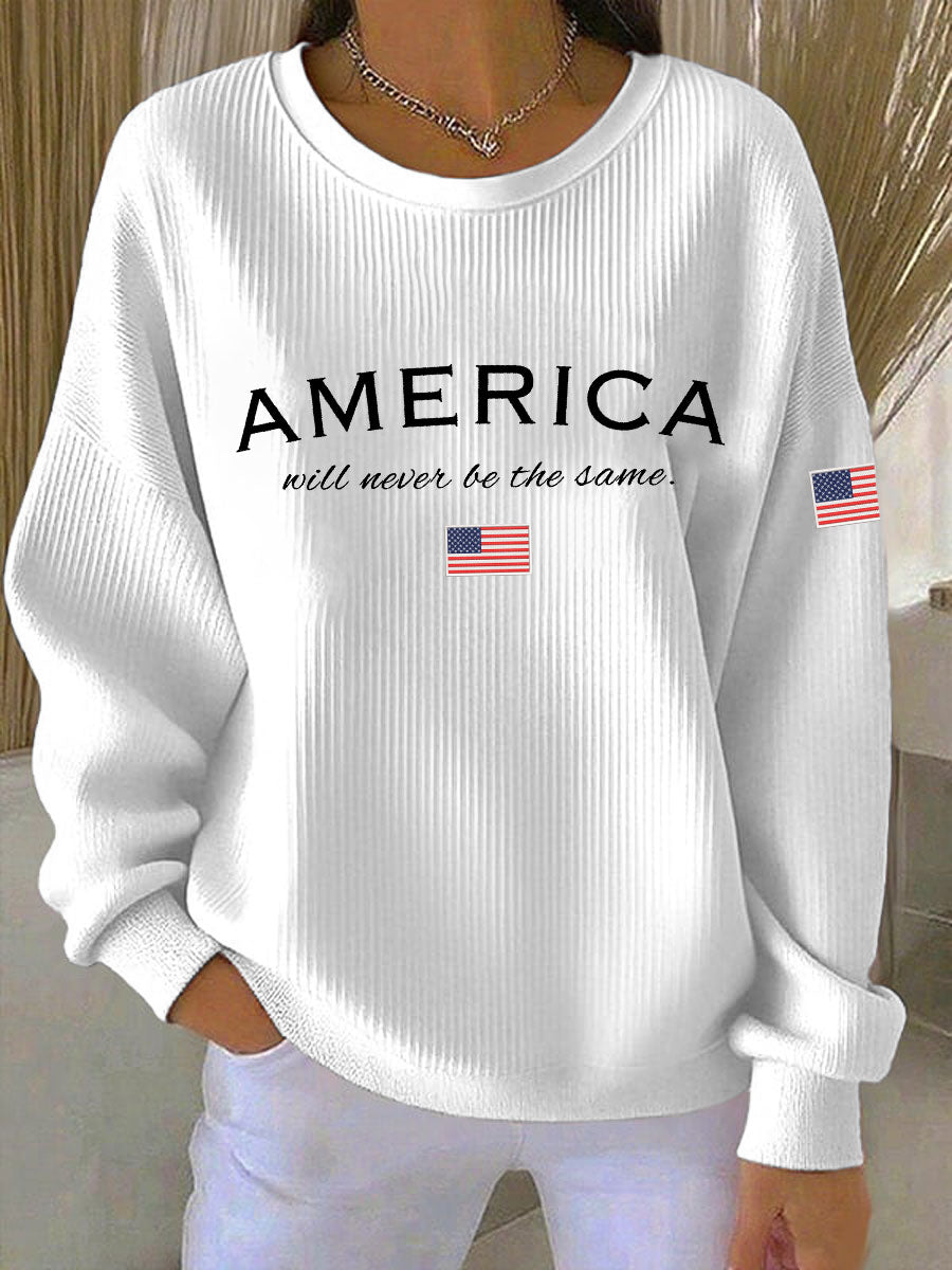 American Will Never Be The Same Printed Casual SweatshirtCharlie Kirk Merch Store