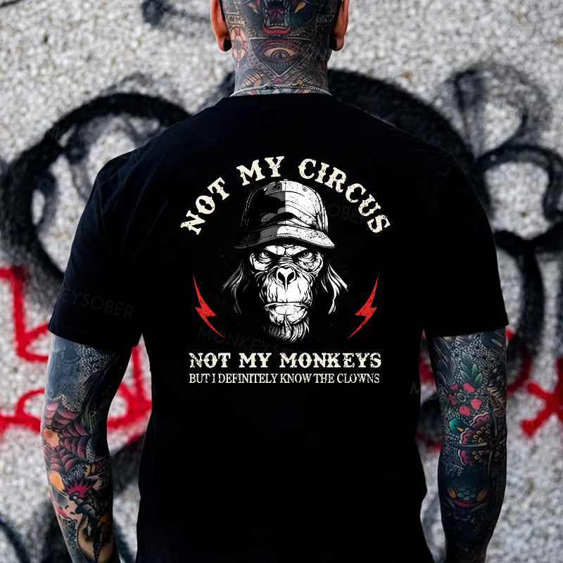 Angry Monkey Not My Circus Not My Monkeys T-Shirt Retirement Gift Ideas For Men - Liberish