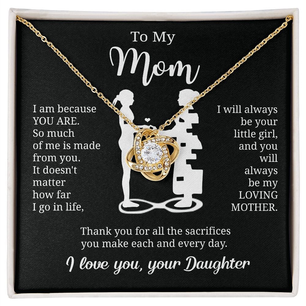 Gift For Mom From Daughter "I Am Because You Are" Necklace