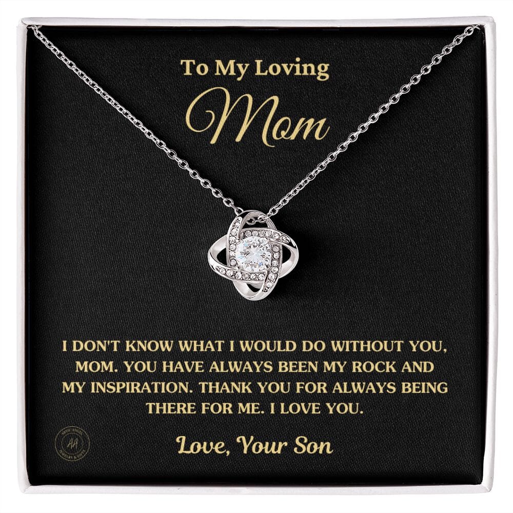 Gift for Mom From Son - "I Don't Know What I Would Do Without You" Necklace