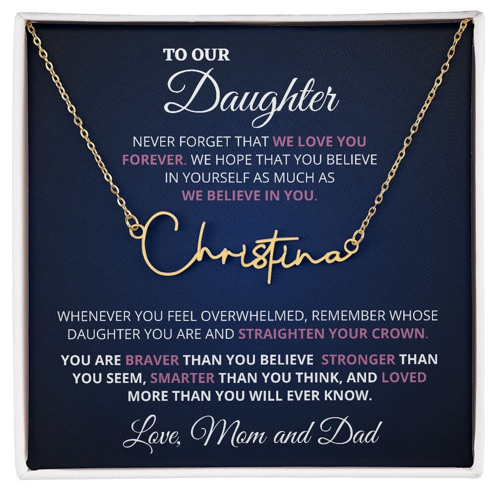 Custom Name Necklace Gift For Daughter "To Our Precious Daughter - Never Forget That We Love You" Love Mom and Dad