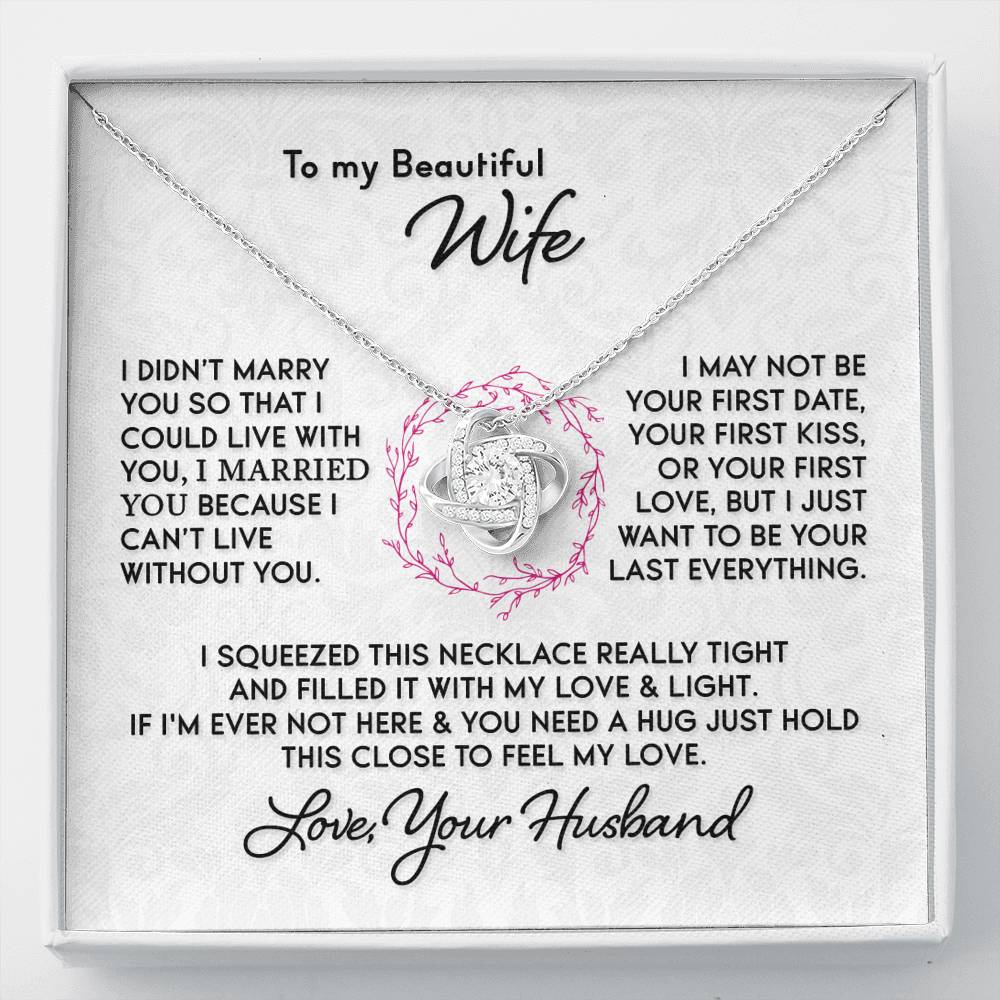 Gift for Wife "I Can't Live Without You" Knot Necklace