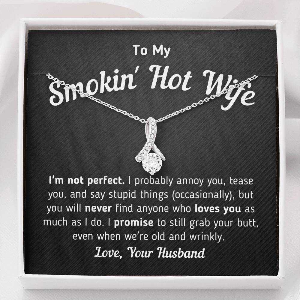 Funny "To My Smokin' Hot Wife - I'm Not Perfect" Necklace (0039)