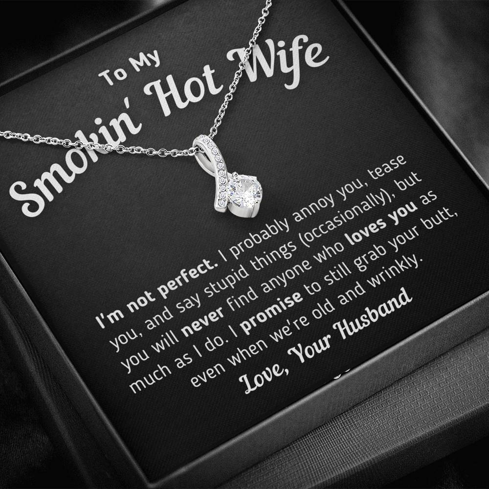 Funny "To My Smokin' Hot Wife - I'm Not Perfect" Necklace (0039)