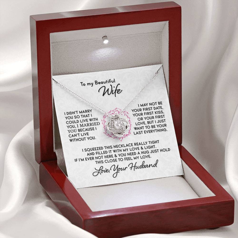 Gift for Wife "I Can't Live Without You" Knot Necklace