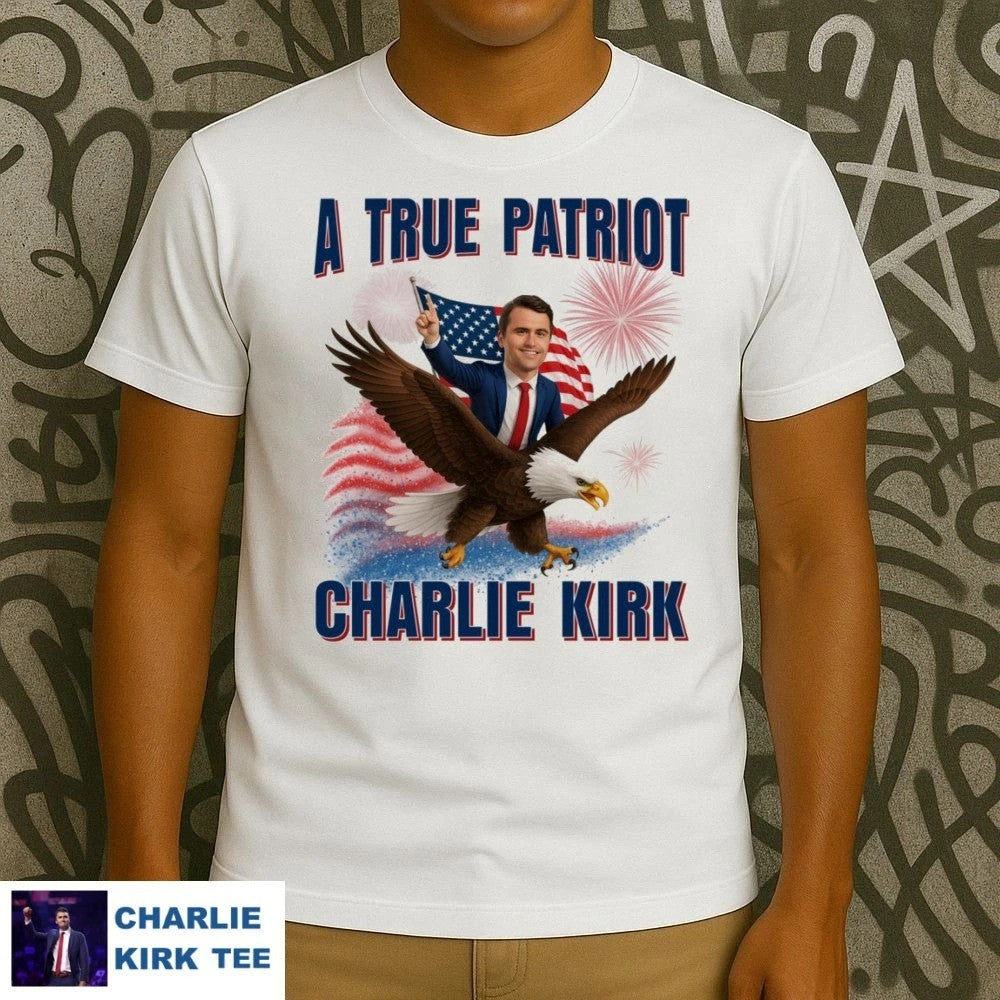 Charlie Kirk A True Patriot American Eagle T-Shirt Memorial Tribute Gifts Shirt