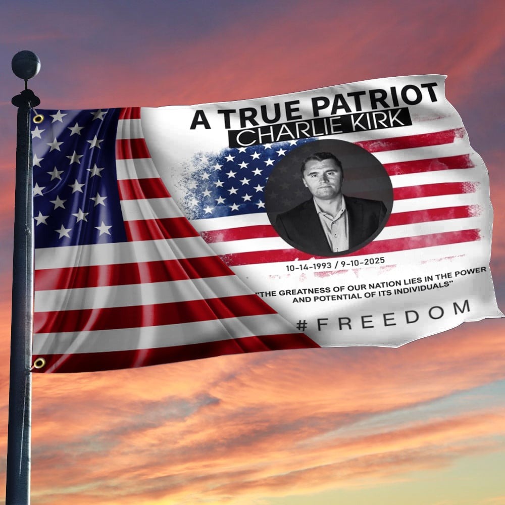 Charlie Kirk American Flag Freedom A True Patriot Charlie Kirk Flag Memorial Gifts