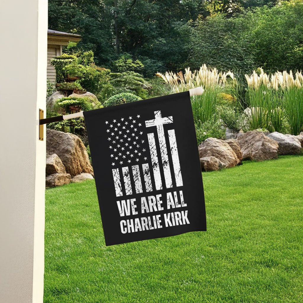 Charlie Kirk Freedom Merch We Are All Charlie Kirk Flag Best Charlie Kirk Merch Ideas - Liberish