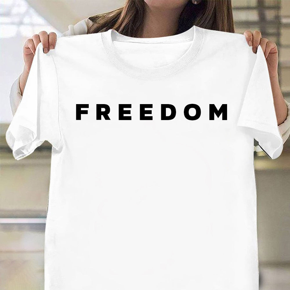 Charlie Kirk Freedom Shirt Freedom White T-shirt Best Patriotic Gift For Liberals - Liberish
