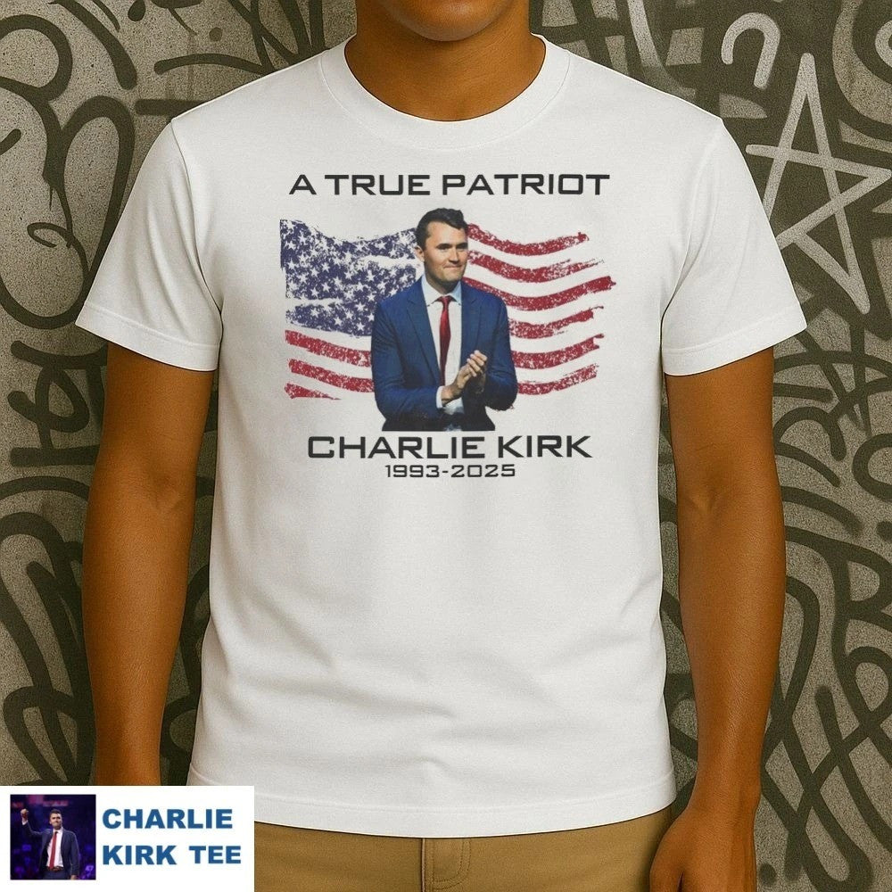 Charlie Kirk Freedom T-shirt A True Patriot Charlie Kirk 1993 2025 Proud Merch For Activist