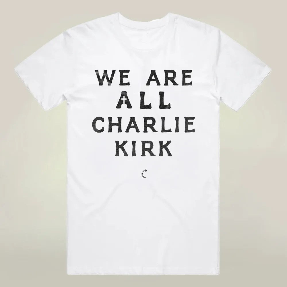 Charlie Kirk Freedom T-shirt We Are All Charlie Kirk Commemorative TPUSA Freedom Clothing - Liberish