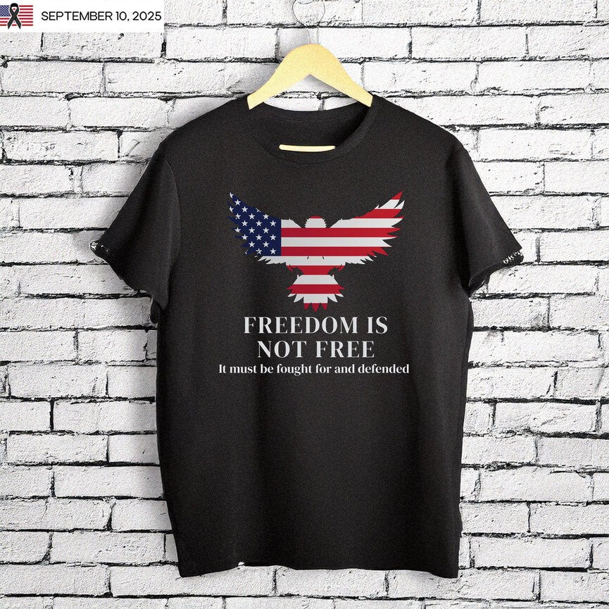 Charlie Kirk Shirt Freedom Is Not Free T-Shirt American Flag Eagle Merch