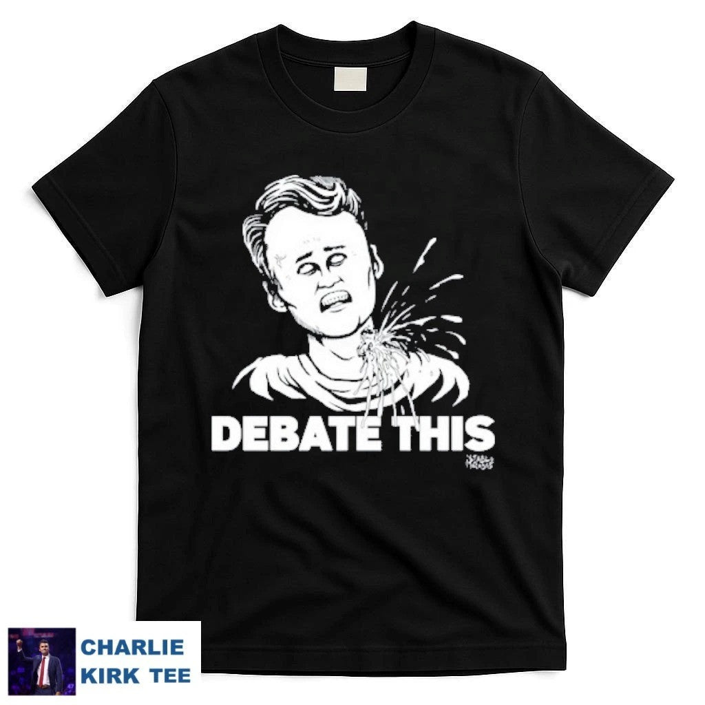 Charlie Kirk Shooters Shirt Debate This T-Shirt Political Activist Merch