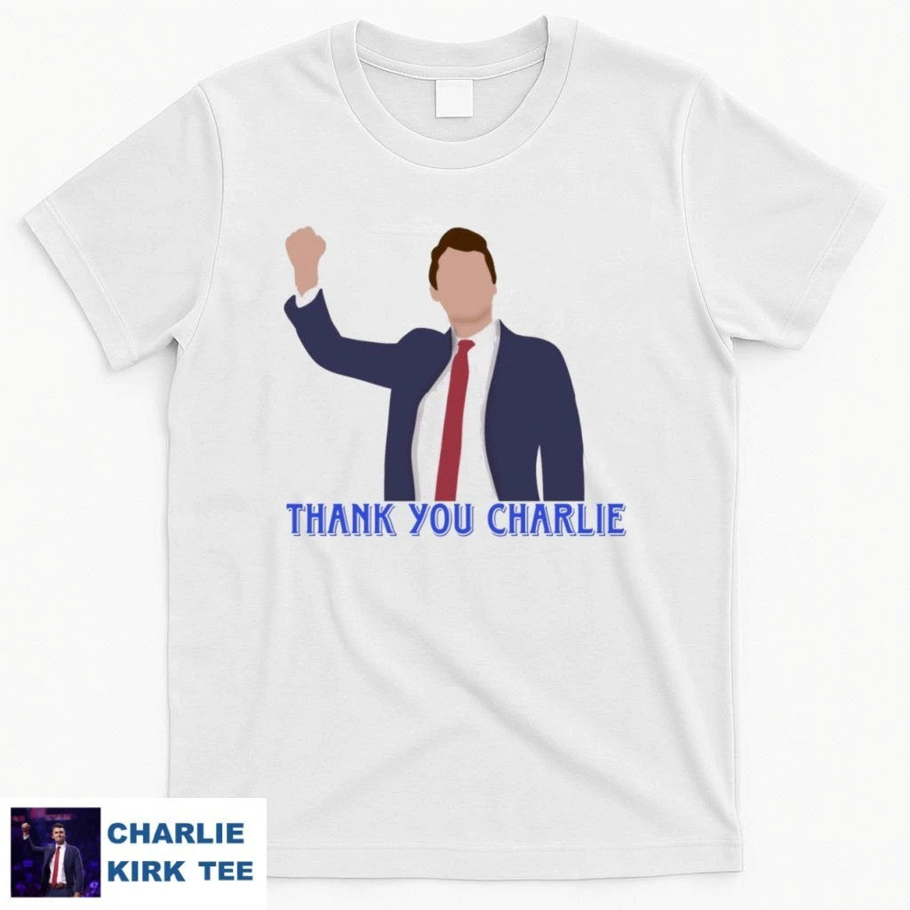 Charlie Kirk Shooters Shirt Thank You Charlie T-Shirt Gift For Patriots