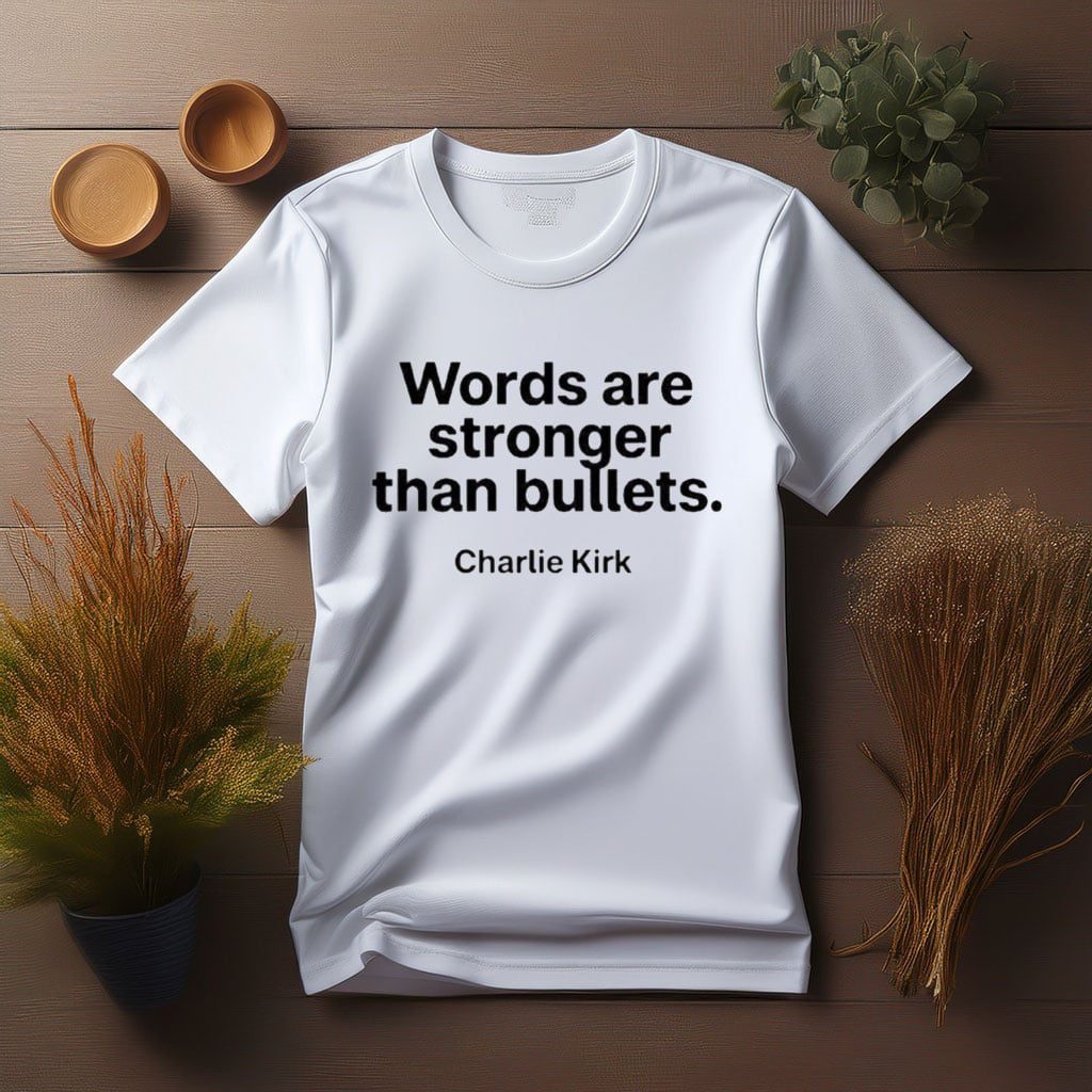 Charlie Kirk Shooters Shirt Words Are Stronger Than Bullets T-Shirt Charlie Kirk Merch