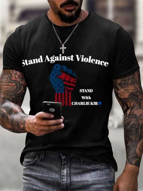 Charlie Kirk Stand Against Violence T-Shirt Stand With Charlie Kirk Memorial Clothing