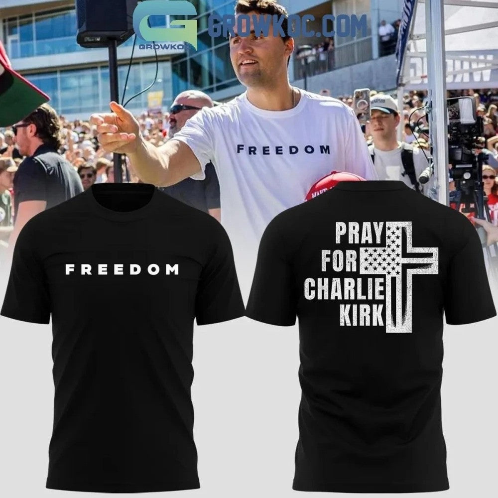 Charlie Kirk T-Shirt Pray For Charlie Kirk Freedom Patriotic Tee For Memorial Gift Ideas