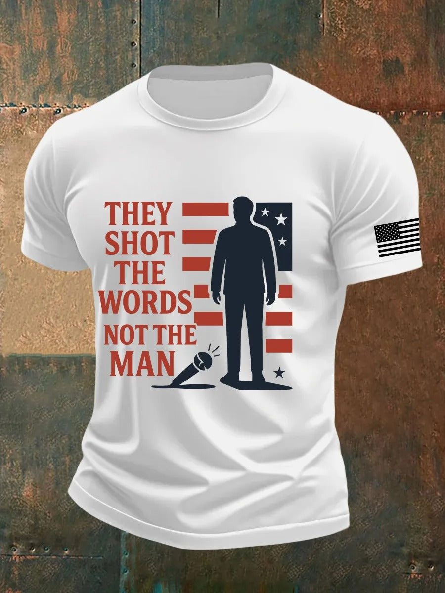 Charlie Kirk They Shot The Words Not The Man T-shirt Memorable Gift For America Lovers and Supporters - Liberish