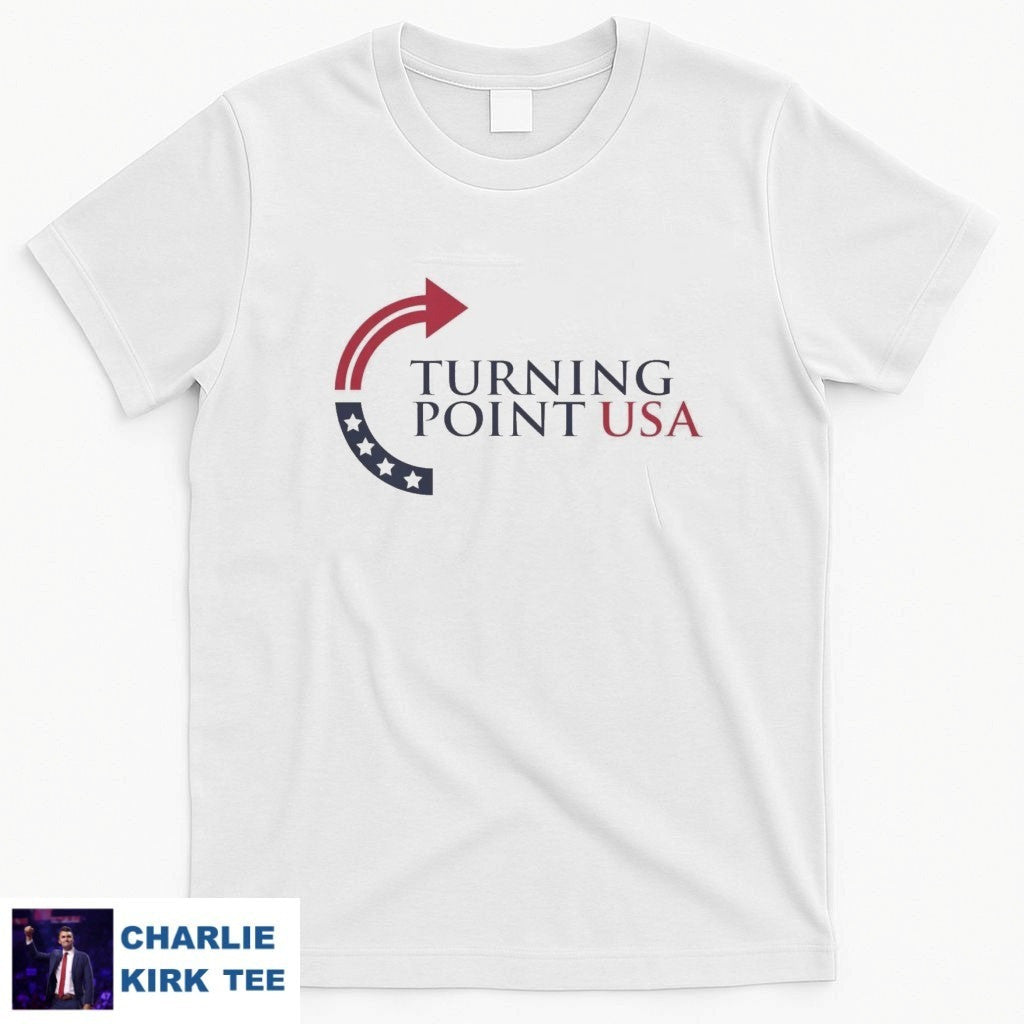 Charlie Kirk Turning Point USA T-Shirt Memorial Tribute Gifts For Patriots