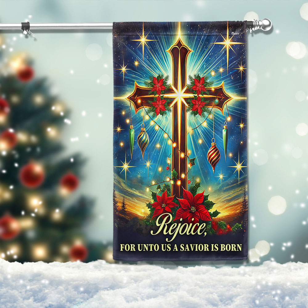 Christian Cross Christmas Flag Rejoice For Unto Us A Savior Is Born Flag - Liberish
