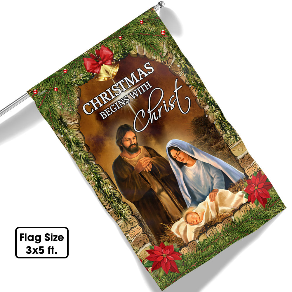 Christmas Begins With Christ Flag Nativity Of Jesus - Liberish