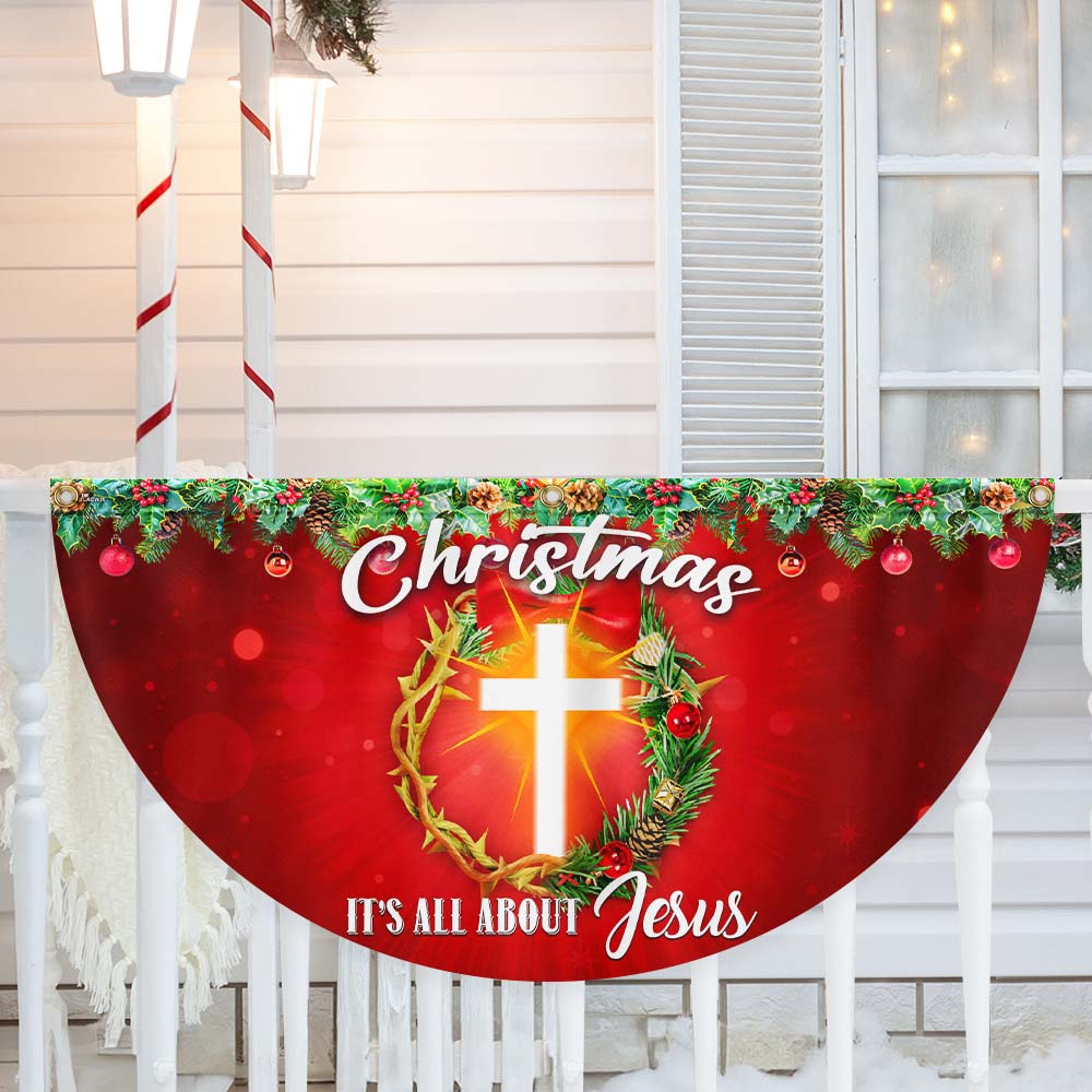 Christmas It S All About Jesus Non Pleated Fan Flag Christmas 2025 - Liberish