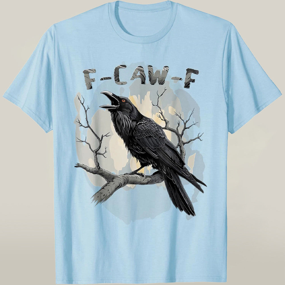F-Caw-F Bird Shirt Black Raven Meme T-shirt Best Joke Christmas Gifts - Liberish