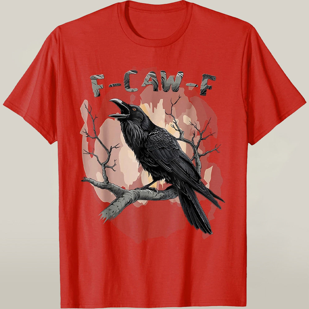 F-Caw-F Bird Shirt Raven Meme Halloween T-shirt Funny Xmas Gifts For Him - Liberish