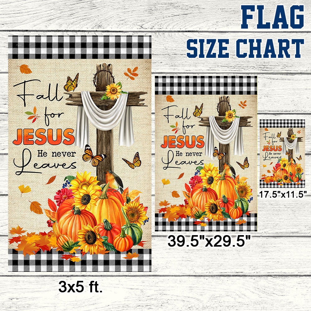 Fall Flag Fall For Jesus He Never Leaves Seasonal Decorative Flag - Liberish