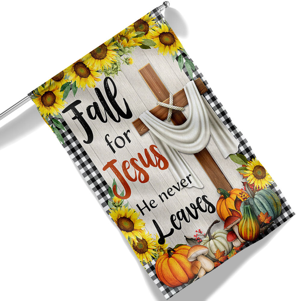 Fall Flag Fall For Jesus He Never Leaves Thanksgiving Halloween Flag Halloween 2025 - Liberish