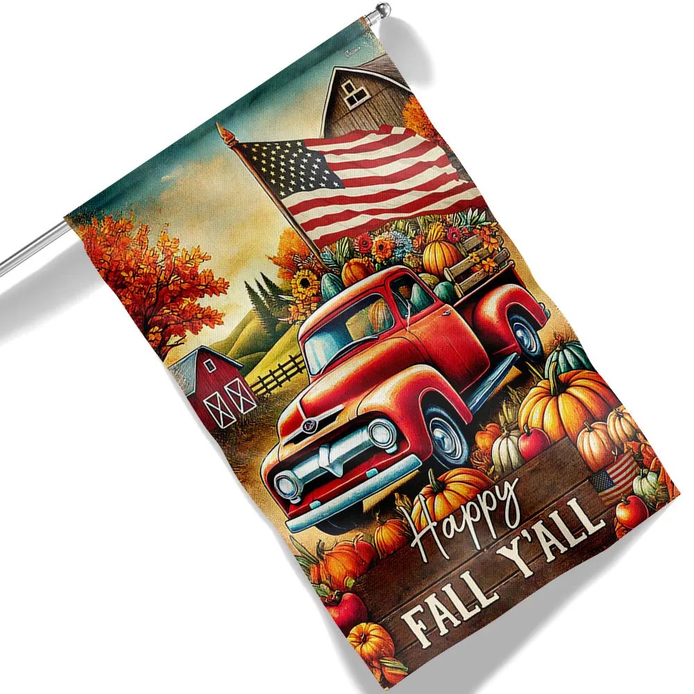 Fall Truck Thanksgiving Halloween Happy Fall Y All Flag - Liberish