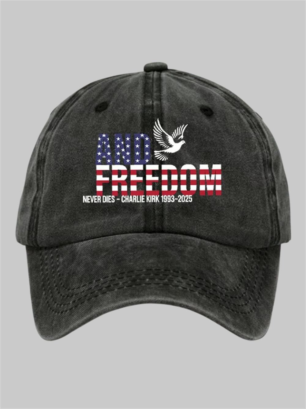 Freedom Charlie Kirk Merch Cap Freedom Never Dies 1993 2025 Us Flag Memorial Charlie Kirk 47