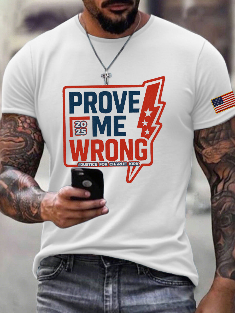 Freedom Charlie Kirk T-Shirt Prove Me Wrong 2025 Charlie Kirk 47 Memorial Charlie Kirk Merch - Liberish