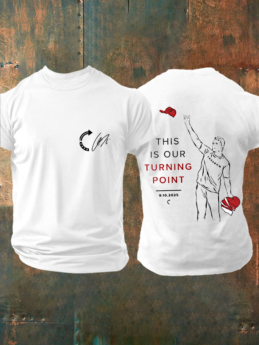 Freedom Charlie Kirk T-Shirt This Is Our Turning Point Commemorative Charlie Kirk 47 Apparel - Liberish