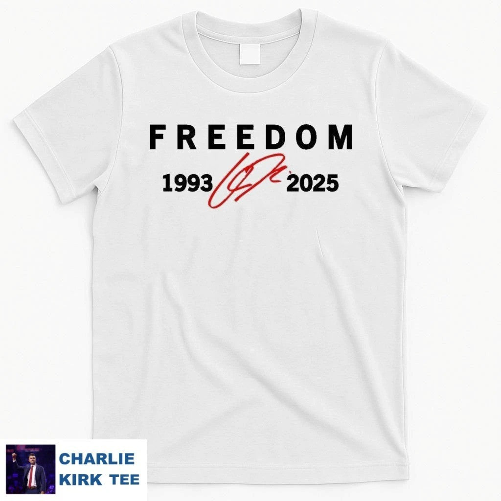 Freedom Shirt Charlie Kirk Red Signature 1993 2025 T-Shirt Charlie Kirk Apparel