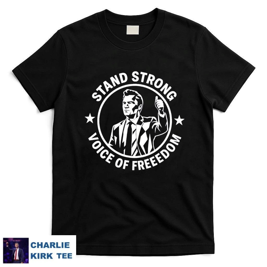 Freedom Shirt Charlie Kirk Stand Strong Voice T-Shirt Charlie Kirk Merch